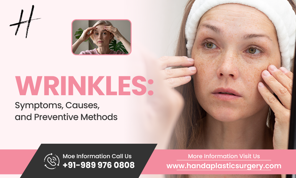 Wrinkles: Symptoms, Causes, and Preventive Methods