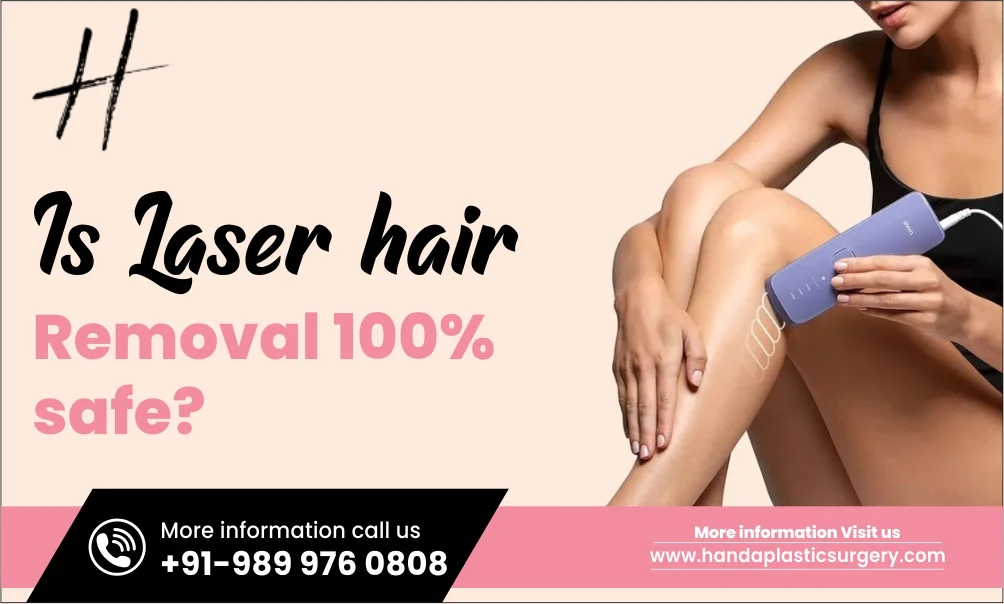 Is Laser Hair Removal 100% Safe?