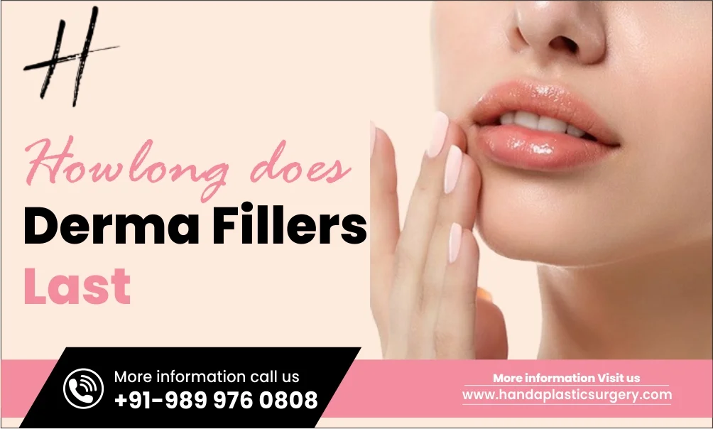 How Long Do Dermal Fillers Last?